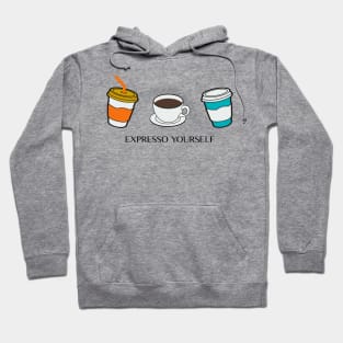 Expresso yourself Hoodie